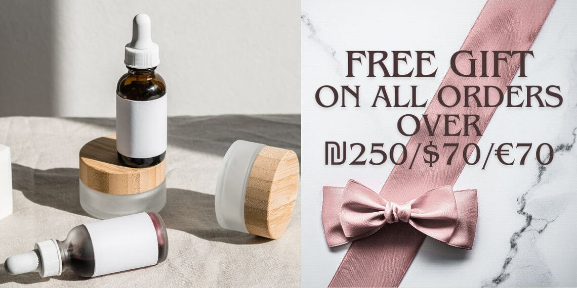 Free gift on all order over 250 NIS!